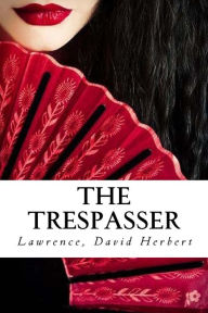 Title: The Trespasser, Author: D. H. Lawrence