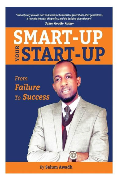 Smart-Up Your Start-Up : From Failure to Success