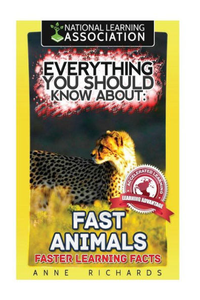 Everything You Should Know About: Fast Animals