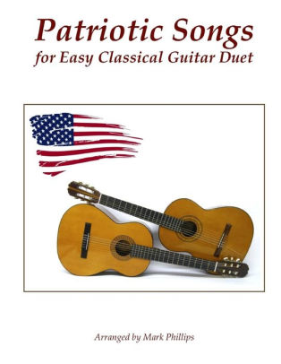 Patriotic Songs For Easy Classical Guitar Duetpaperback - 