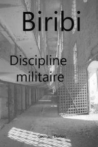 Title: Biribi Discipline militaire, Author: Georges Darien