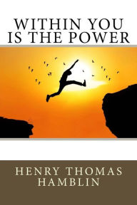 Title: Within You is the Power, Author: Henry Thomas Hamblin