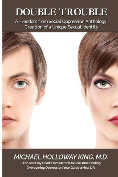 Double Trouble: Creation of a Unique Sexual Identity