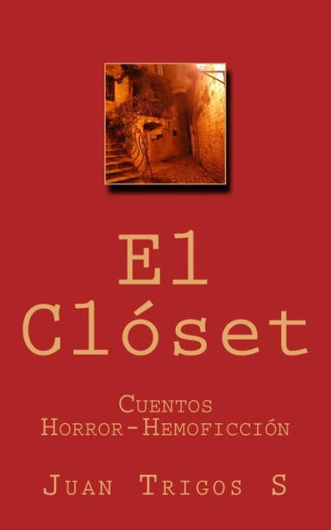 El Clóset: Cuentos Horror-Hemoficción