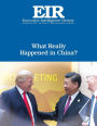 What Really Happened in China?: Executive Intelligence Review; Volume 44, Issue 47