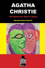 Title: The Mysterious Affair at Styles: Hercule Poirot Case #1, Author: Jose Valladares