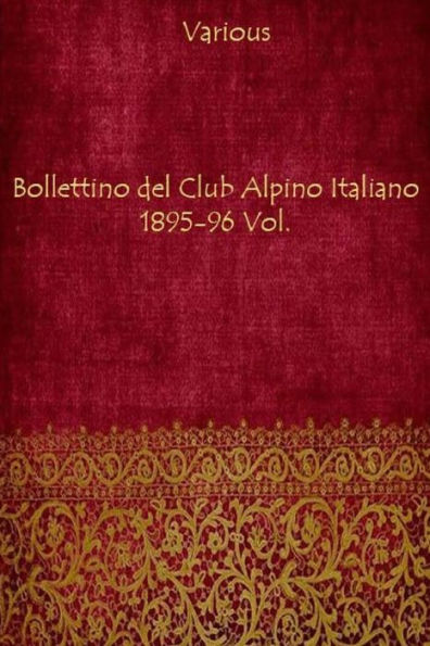 Bollettino del Club Alpino Italiano 1895-96 Vol.