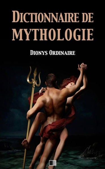 Dictionnaire de mythologie