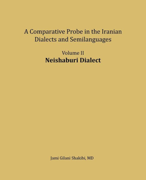 Neishaburi Dialect: A Comparative Probe in The Iranian Dialects and Semi-languages