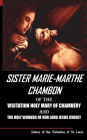 Sister Mary Martha Chambon of the Visitation Holy Mary of Chambery and the Holy Wounds of Our Lord Jesus Christ