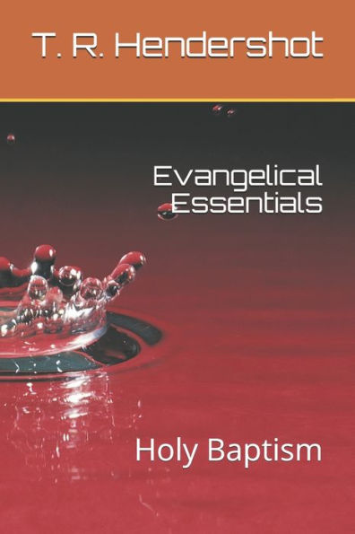 Evangelical Essentials: Holy Baptism