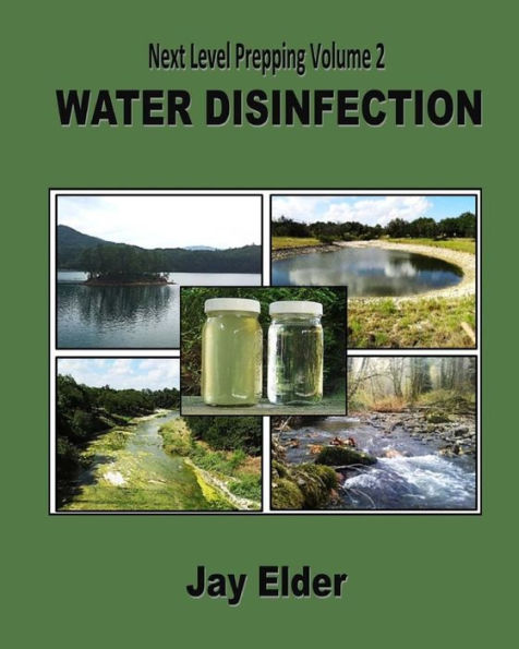 Next Level Prepping Volume 2: Water Disinfection