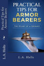 Practical Tips for Armor Bearers: The Heart of a Servant