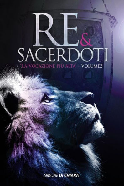 Re e Sacerdoti - Vol. II: La vocazione piÃ¯Â¿Â½ alta
