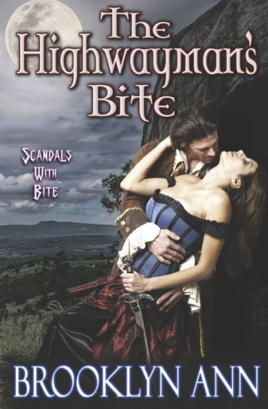 The Highwayman's Bite: Scandals With Bite, Book 6
