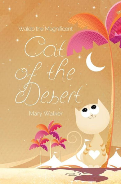 Cat of the Desert: Waldo the Magnificent