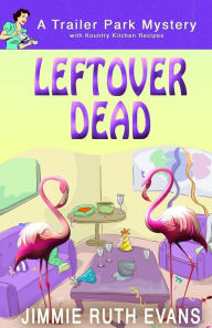 Title: Leftover Dead, Author: Jimmie Ruth Evans