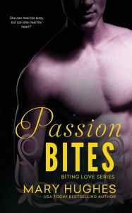 Title: Passion Bites, Author: Mary Hughes