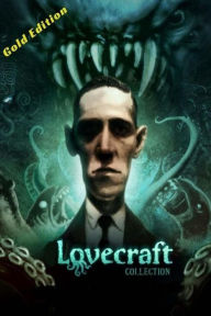 Title: Gold Edition Lovecraft collection: The Call of Cthulhu, The Dunwich Horror and The Shadow out of Time, Author: Jv Editors