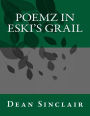 Poemz in Eski's Grail