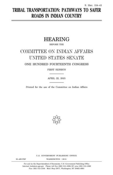 Tribal transportation: pathways to safer roads in Indian country