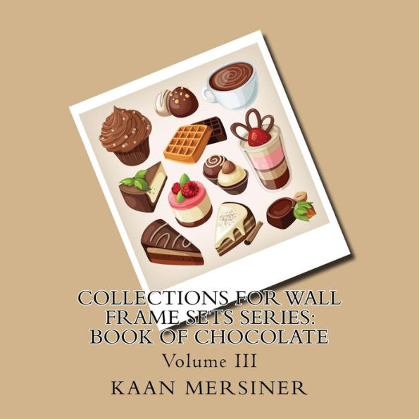 Collections for Wall Frame Sets Series: Book of Chocolate