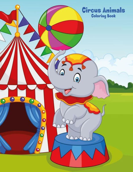 Circus Animals Coloring Book 1