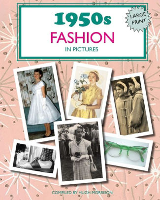 1950s Fashion In Pictures Large Print Book For Dementia Patients