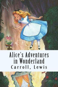 Title: Alice's Adventures in Wonderland, Author: Carroll Lewis