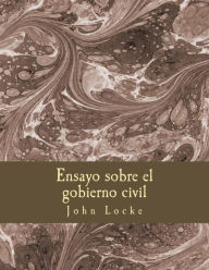 Title: Ensayo sobre el gobierno civil, Author: John Locke