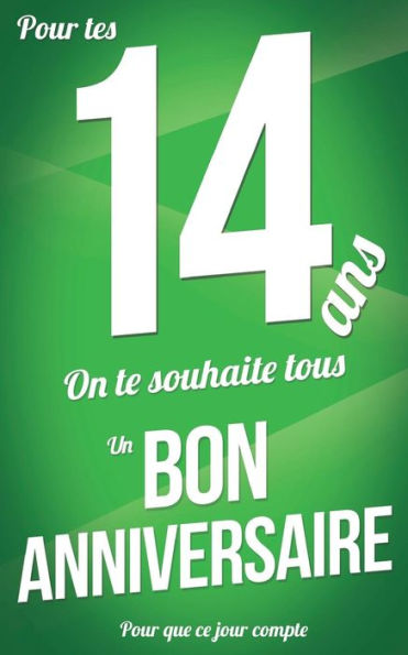 Bon anniversaire - 14 ans - Livre d'or: Taille M