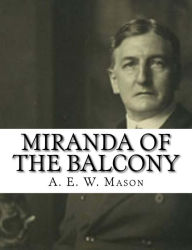 Title: Miranda of the Balcony, Author: A E W Mason