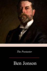 Title: The Poetaster, Author: Ben Jonson