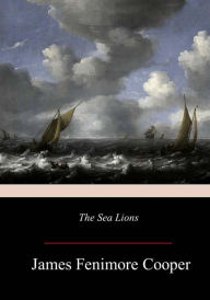 Title: The Sea Lions, Author: James Fenimore Cooper