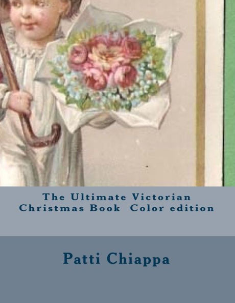 The Ultimate Victorian Christmas Book Color edition