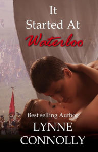 Title: It Started at Waterloo, Author: Lynne Connolly