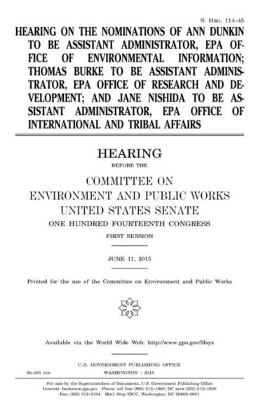 Hearing on the nominations of Ann Dunkin to be Assistant Administrator, EPA Office of Environmental Information; Thomas Burke to be Assistant Administrator, EPA Office of Research and Development; and Jane Nishida to be Assistant Administrator, EPA Office