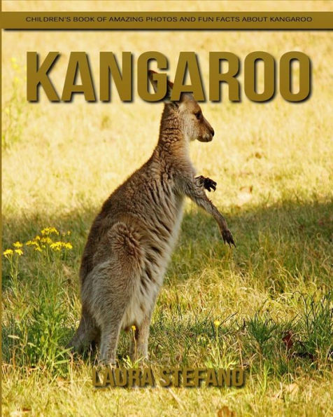 Kangaroo: Children's Book of Amazing Photos and Fun Facts about Kangaroo