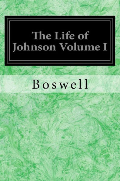 The Life of Johnson Volume I