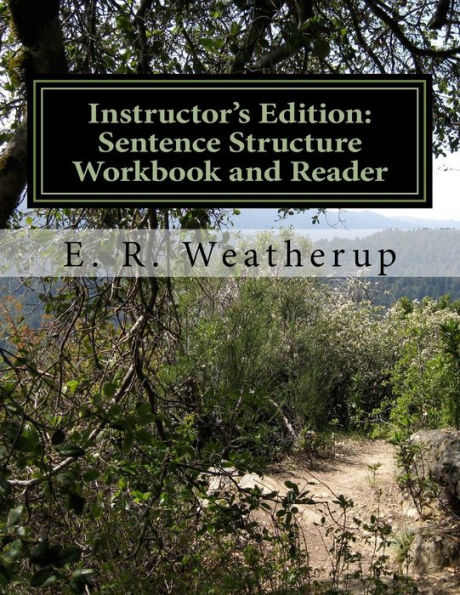 Instructor's Edition: Sentence Structure Workbook and Reader