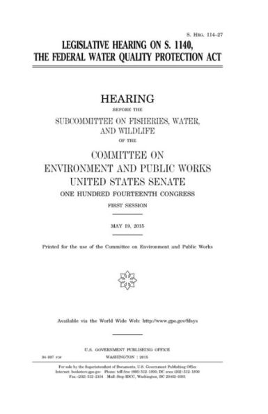 Legislative hearing on S. 1140, the Federal Water Quality Protection Act