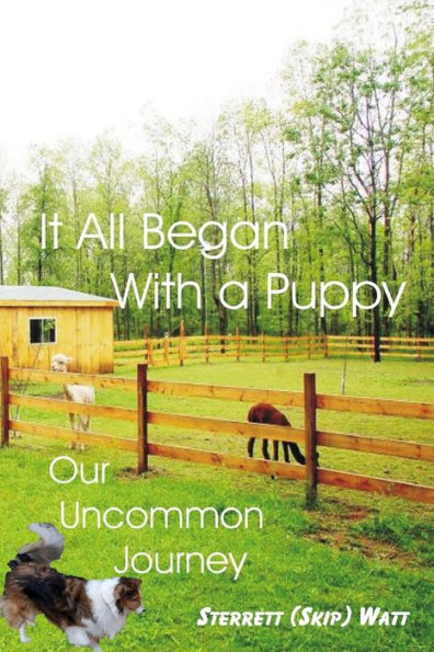 It All Began With a Puppy: Our Uncommon Journey