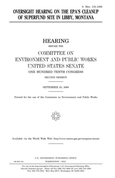 Oversight hearing on the EPA's cleanup of Superfund site in Libby, Montana