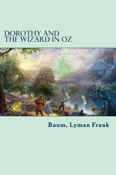 Dorothy and the Wizard in Oz: The Oz Books #4