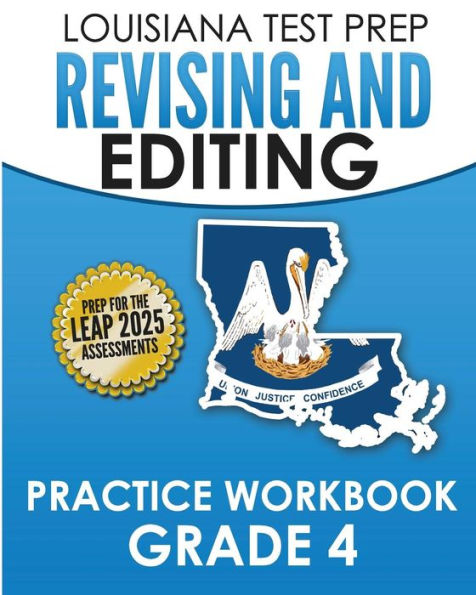 LOUISIANA TEST PREP Revising and Editing Practice Workbook Grade 4: Develops Language, Vocabulary, and Writing Skills