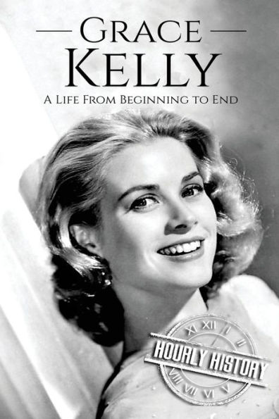 Grace Kelly: A Life From Beginning to End