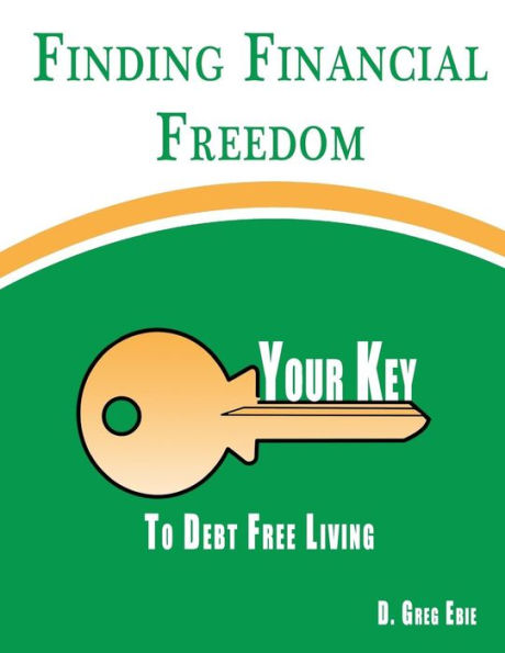 Finding Financial Freedom: Your Key to Debt Free Living
