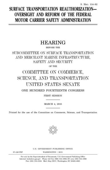 Surface transportation reauthorization: oversight and reform of the Federal Motor Carrier Safety Administration