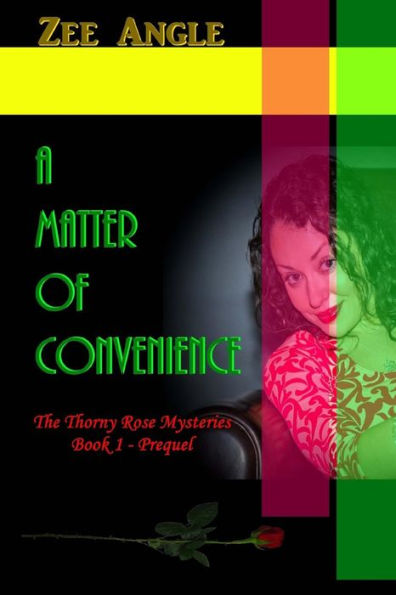 A Matter of Convenience: The Thorny Rose Mysteries, Book 1 - Prequel