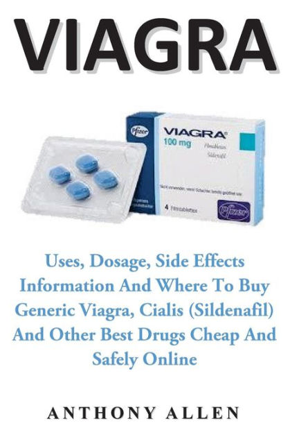 Viagra: Uses, Dosage, Side Effects Information and where to buy generic ...